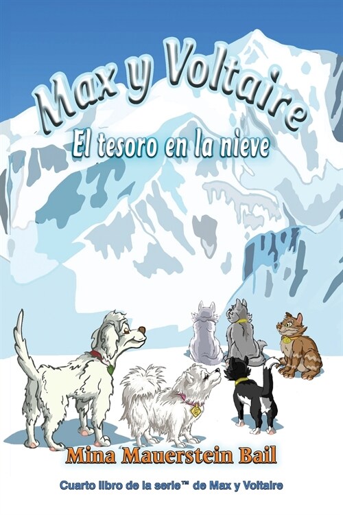 Max y Voltaire(TM) El tesoro en la nieve (Paperback)