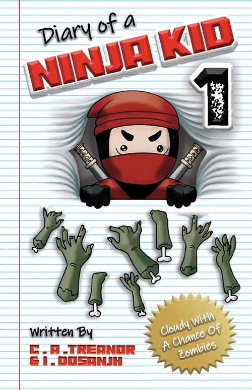 Diary Of A Ninja Kid 1: Cloudy With A Chance Of Zombies (Paperback)