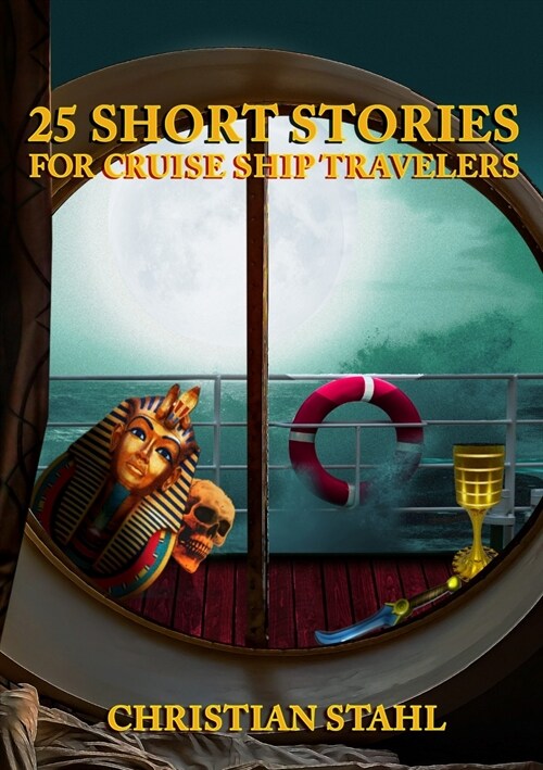 25 Short Stories for Cruise Ship Travelers (Paperback)