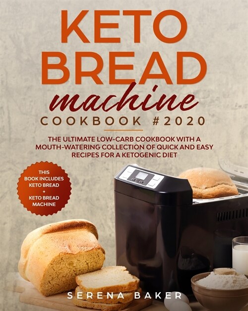 Keto Bread Machine Cookbook 2020 (Paperback)