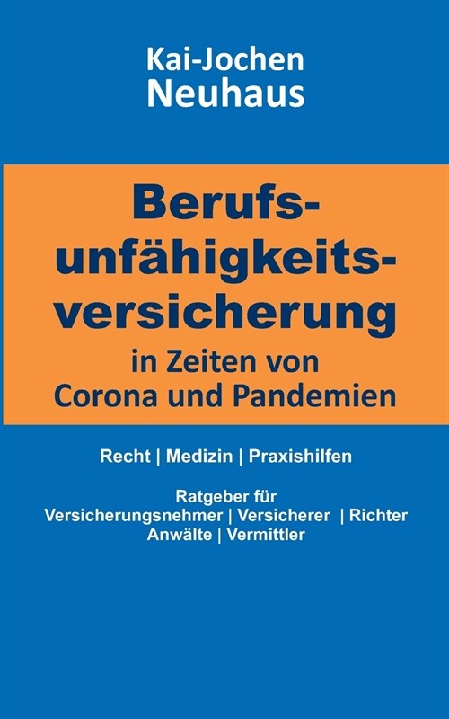 Berufsunf?igkeitsversicherung in Zeiten von Corona (Covid-19) und Pandemien: Recht Medizin Praxishilfen (Paperback)
