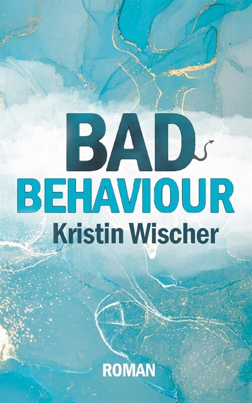 Bad Behaviour (Paperback)