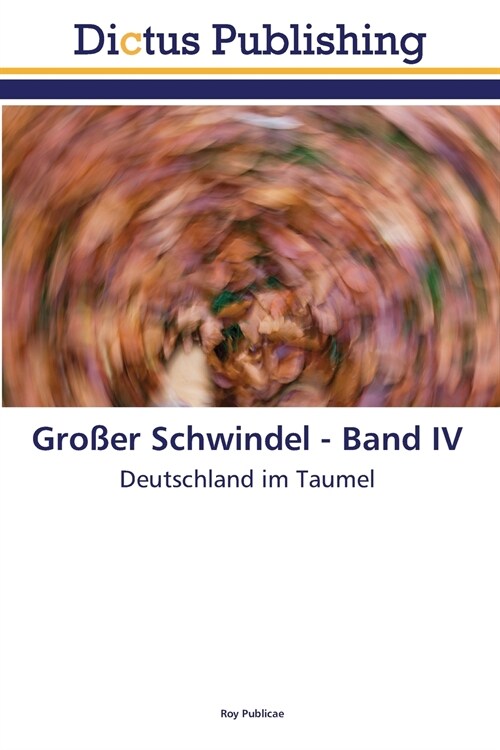 Gro?r Schwindel - Band IV (Paperback)