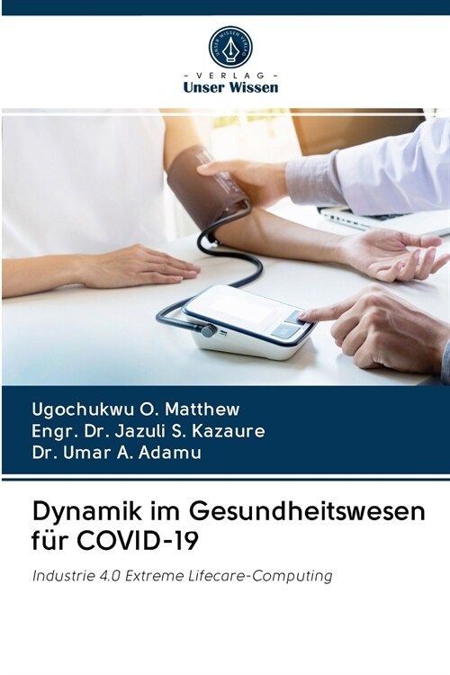 Dynamik im Gesundheitswesen f? COVID-19 (Paperback)