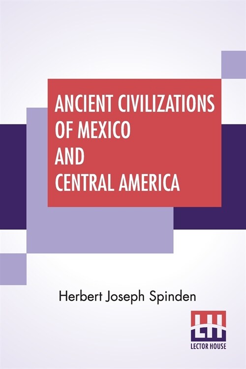 Ancient Civilizations Of Mexico And Central America (Paperback)