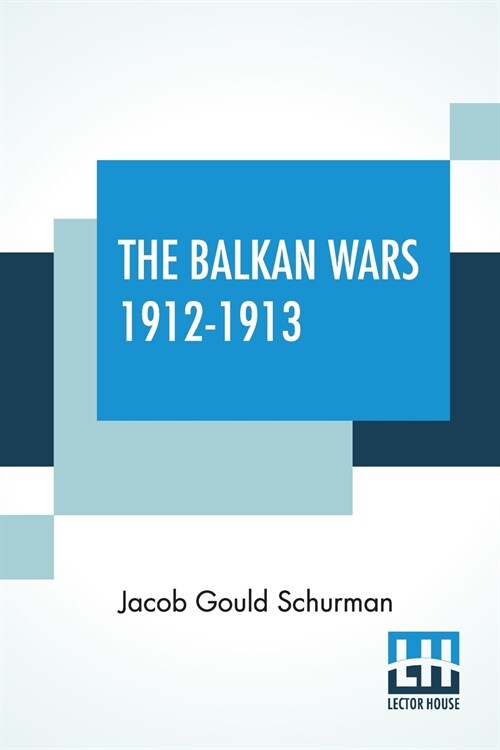 The Balkan Wars 1912-1913 (Paperback)
