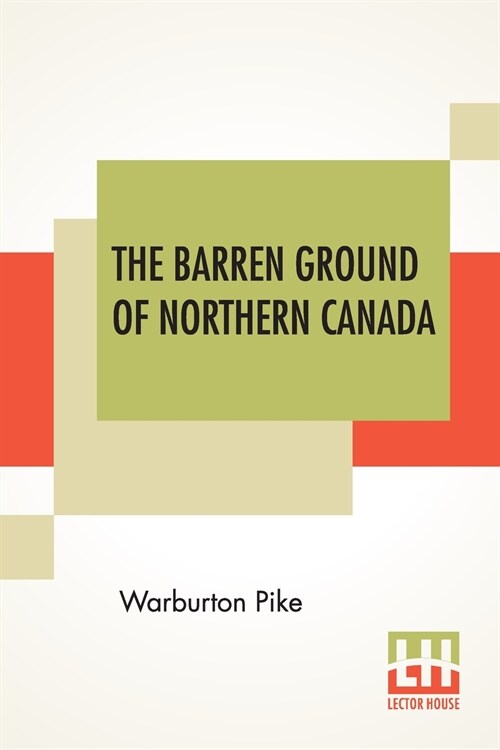 The Barren Ground Of Northern Canada (Paperback)