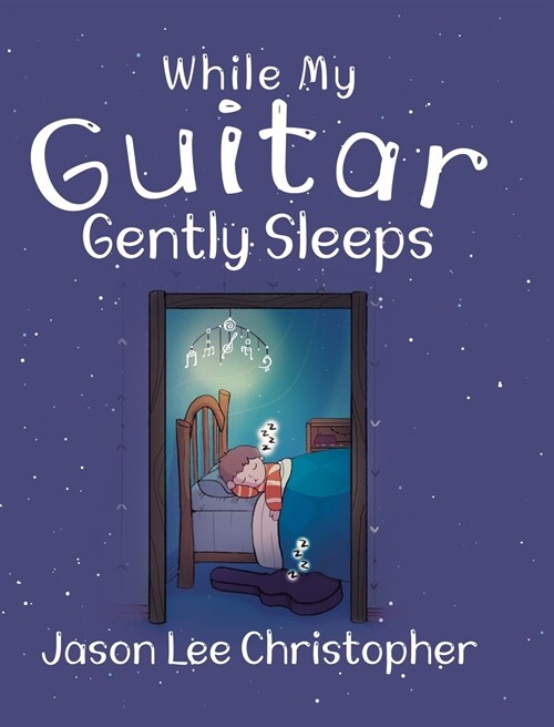 While My Guitar Gently Sleeps (Hardcover)