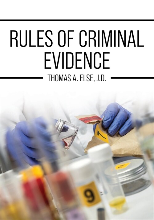 Rules of Criminal Evidence (Paperback)