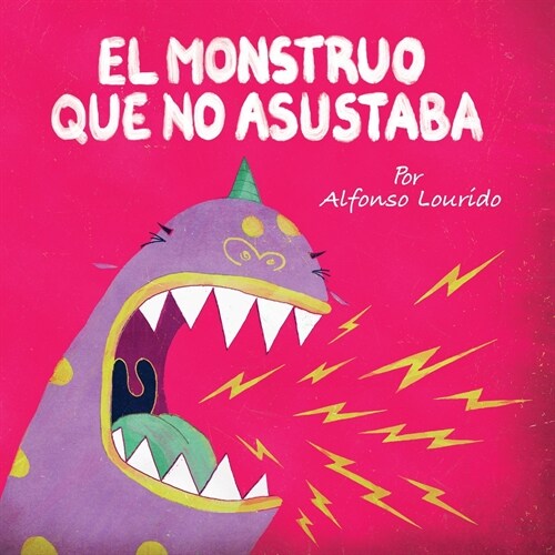 El Monstruo Que No Asustaba (Paperback)