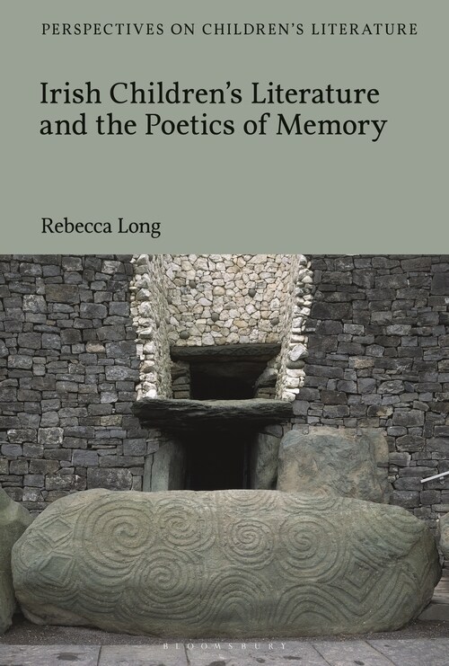 Irish Children’s Literature and the Poetics of Memory (Hardcover)