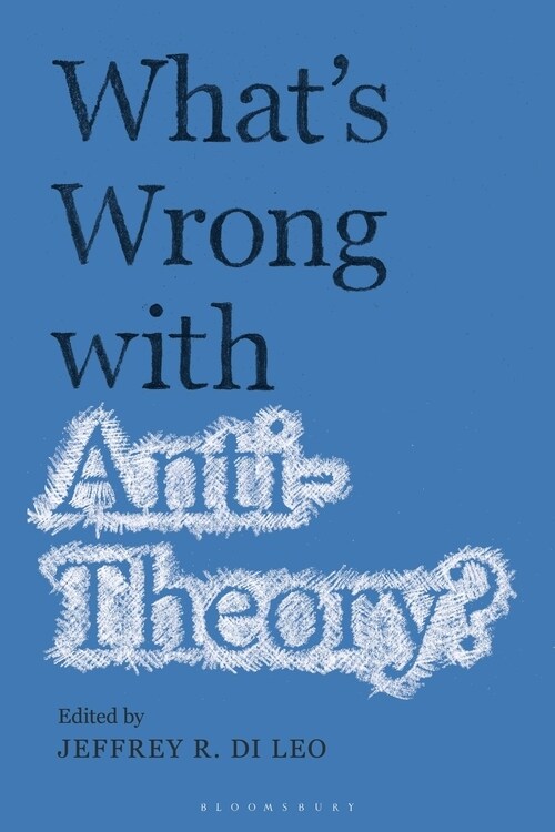 What’s Wrong with Antitheory? (Paperback)