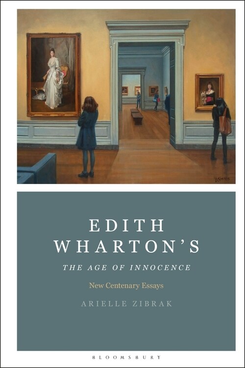 Edith Whartons The Age of Innocence : New Centenary Essays (Paperback)