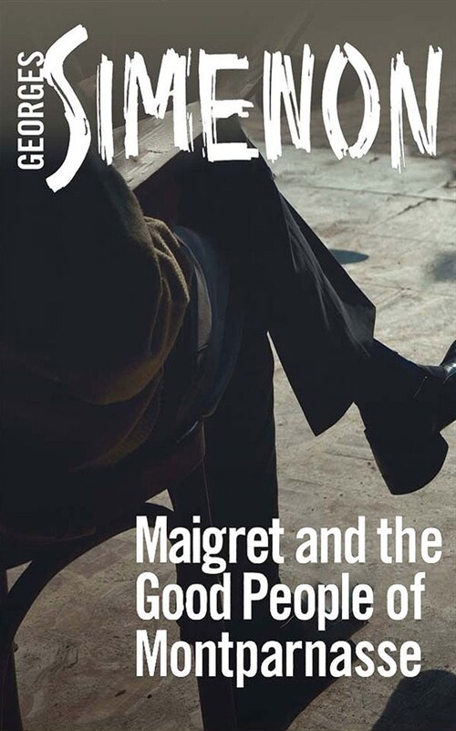 Maigret and the Good People of Montparnasse (Audio CD)