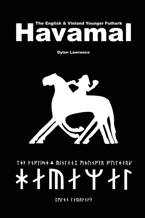 The English & Vinland Younger Futhark Havamal (Paperback)