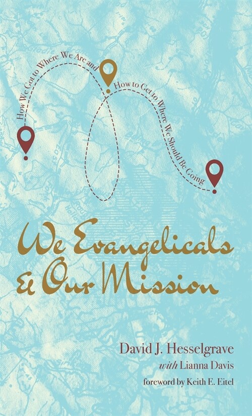 We Evangelicals and Our Mission (Hardcover)