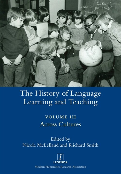 The History of Language Learning and Teaching III: Across Cultures (Paperback)