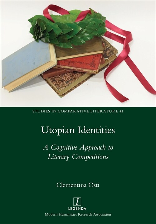 Utopian Identities: A Cognitive Approach to Literary Competitions (Paperback)