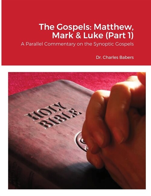 The Gospels: Matthew, Mark & Luke (Part 1) (Paperback)