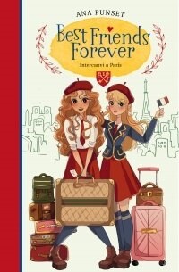 INVERCANVI A PARIS (BEST FRIENDS FOREVER 3) (Book)