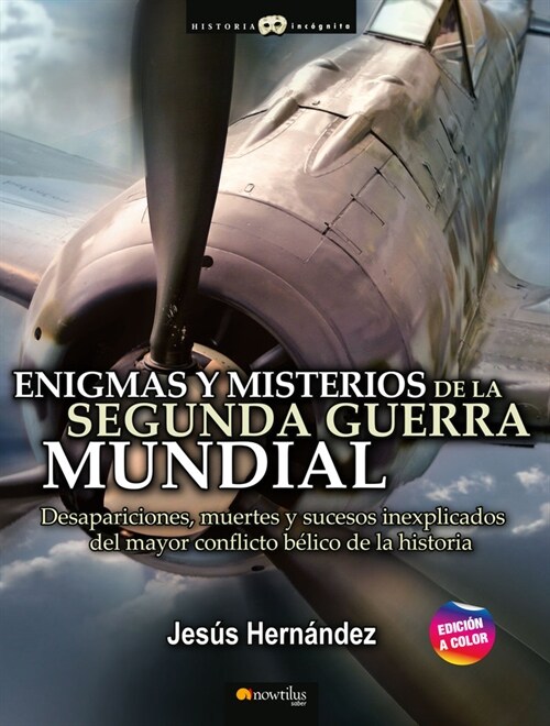 ENIGMAS Y MISTERIOS DE LA SEGUNDA GUERRA MUNDIAL (Book)