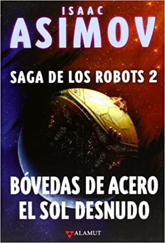 BOVEDAS DE ACERO EL SOL DESNUDO (Book)