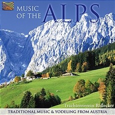 Music of the Alps: Traditional Music and Yodeling