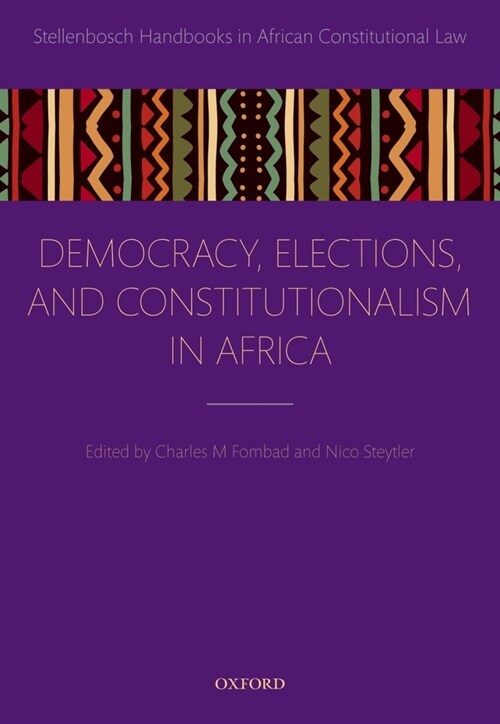 Democracy, Elections, and Constitutionalism in Africa (Hardcover)