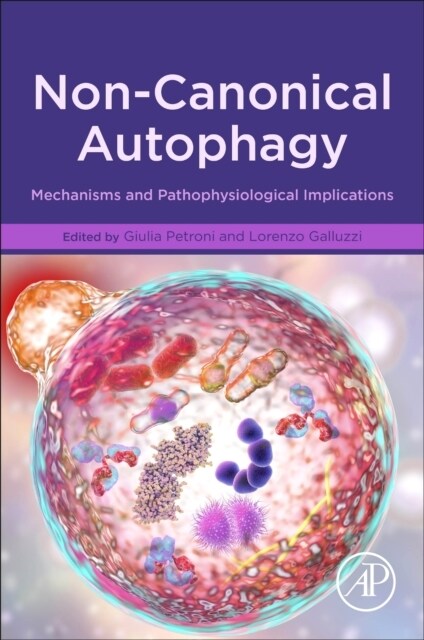 Non-Canonical Autophagy: Mechanisms and Pathophysiological Implications (Paperback)