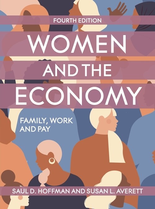 Women and the Economy : Family, Work and Pay (Paperback, 4 ed)