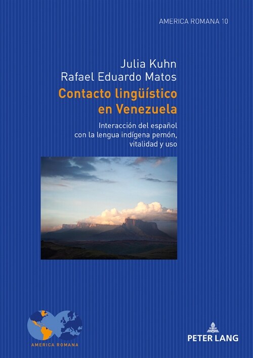 Contacto Lingue?tico En Venezuela: Interacci? del Espa?l Con La Lengua Ind?ena Pem?, Vitalidad Y USO (Hardcover)