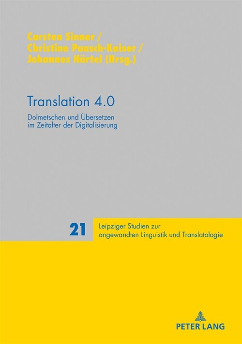 Translation 4.0: Dolmetschen Und Uebersetzen Im Zeitalter Der Digitalisierung (Hardcover)