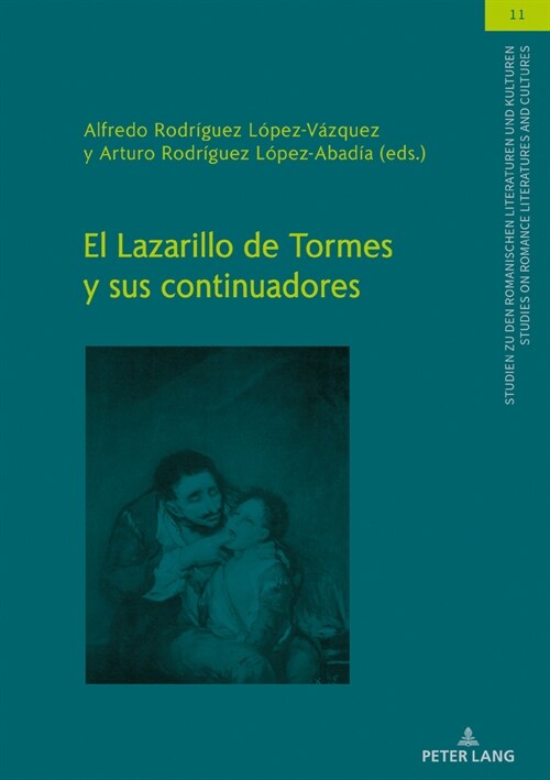 El Lazarillo de Tormes Y Sus Continuadores (Hardcover)