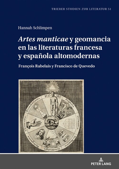 첔rtes Manticae?Y Geomancia En Las Literaturas Francesa Y Espa?la Altomodernas: Fran?is Rabelais Y Francisco de Quevedo (Hardcover)