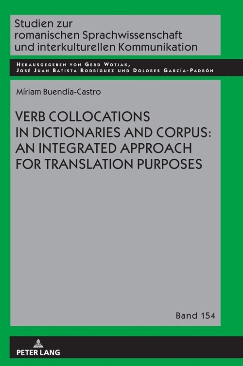 Verb Collocations in Dictionaries and Corpus: An Integrated Approach for Translation Purposes (Hardcover)