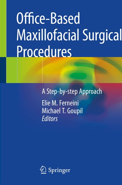 Office-Based Maxillofacial Surgical Procedures: A Step-By-Step Approach (Paperback, 2019)
