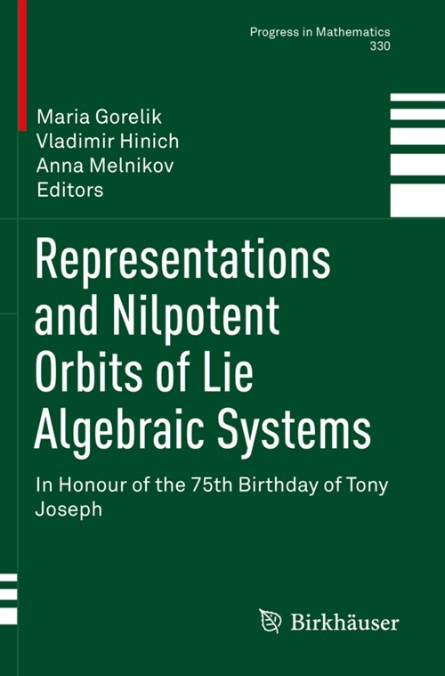 Representations and Nilpotent Orbits of Lie Algebraic Systems: In Honour of the 75th Birthday of Tony Joseph (Paperback, 2019)