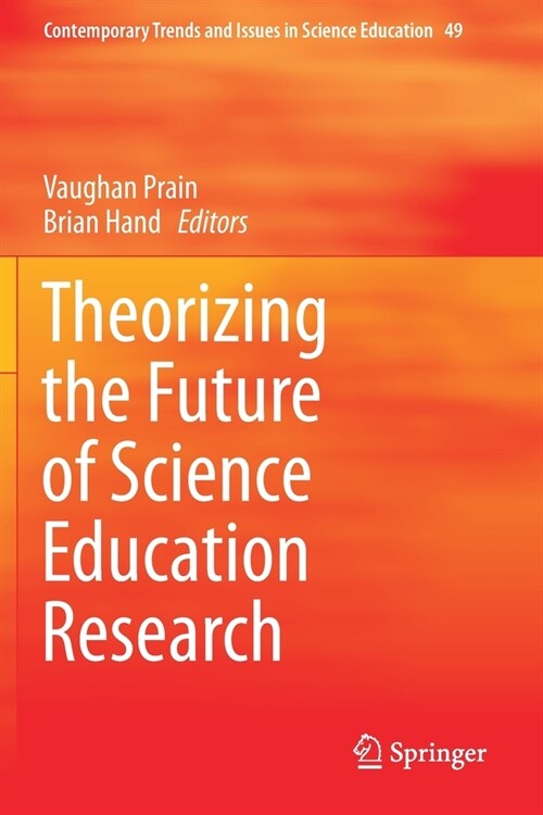 Theorizing the Future of Science Education Research (Paperback)