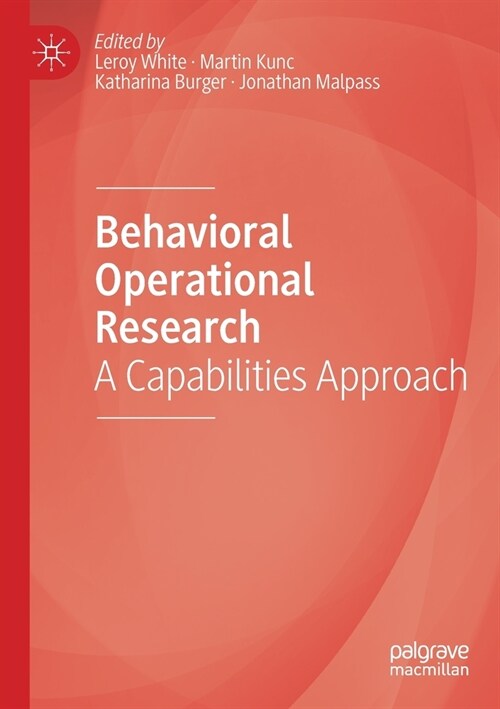 Behavioral Operational Research: A Capabilities Approach (Paperback, 2020)