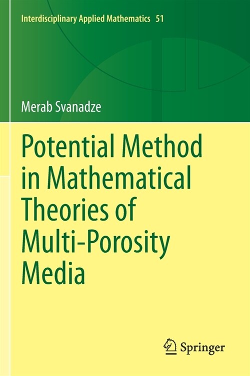 Potential Method in Mathematical Theories of Multi-Porosity Media (Paperback)