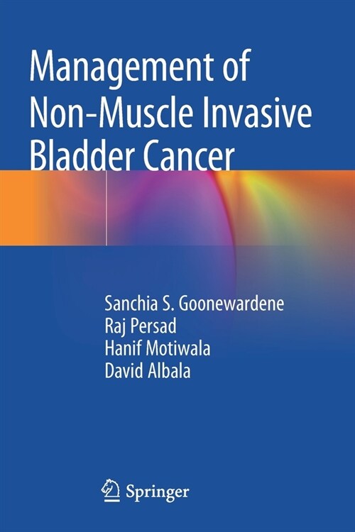Management of Non-Muscle Invasive Bladder Cancer (Paperback)