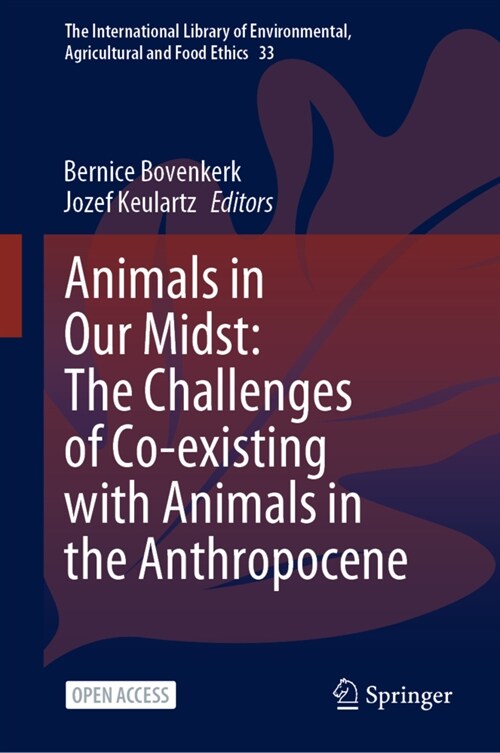 Animals in Our Midst: The Challenges of Co-existing with Animals in the Anthropocene (Hardcover)