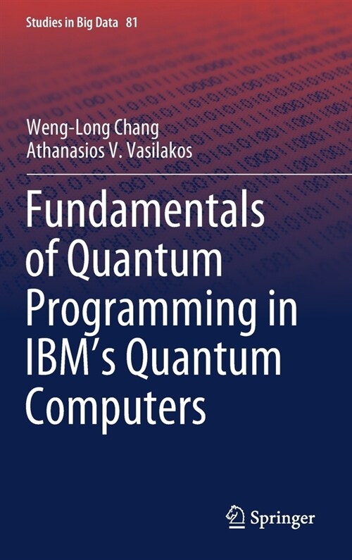 Fundamentals of Quantum Programming in Ibms Quantum Computers (Hardcover, 2021)