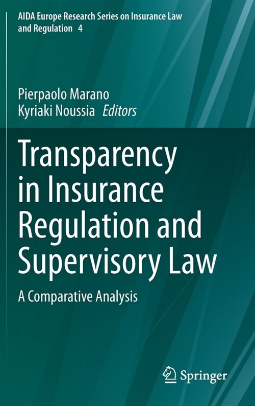 Transparency in Insurance Regulation and Supervisory Law: A Comparative Analysis (Hardcover, 2021)