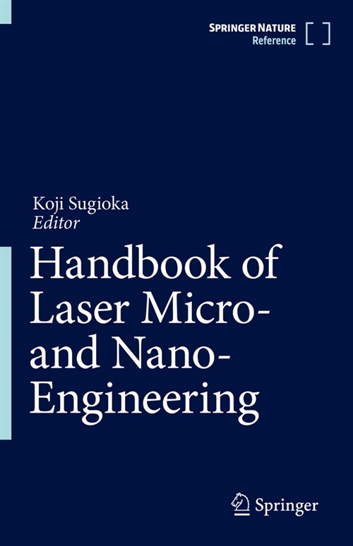 Handbook of Laser Micro- and Nano-Engineering (Hardcover)