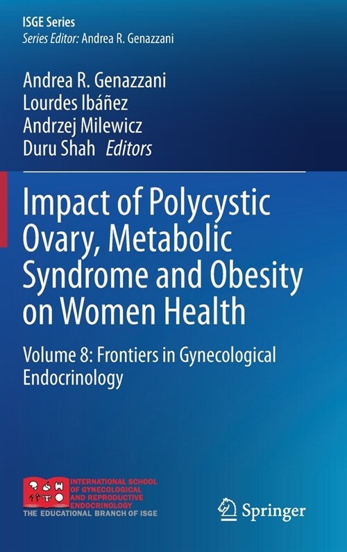 Impact of Polycystic Ovary, Metabolic Syndrome and Obesity on Women Health: Volume 8: Frontiers in Gynecological Endocrinology (Hardcover, 2021)