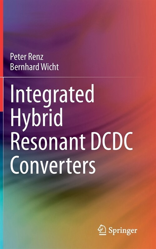 Integrated Hybrid Resonant DCDC Converters (Hardcover, 2021)