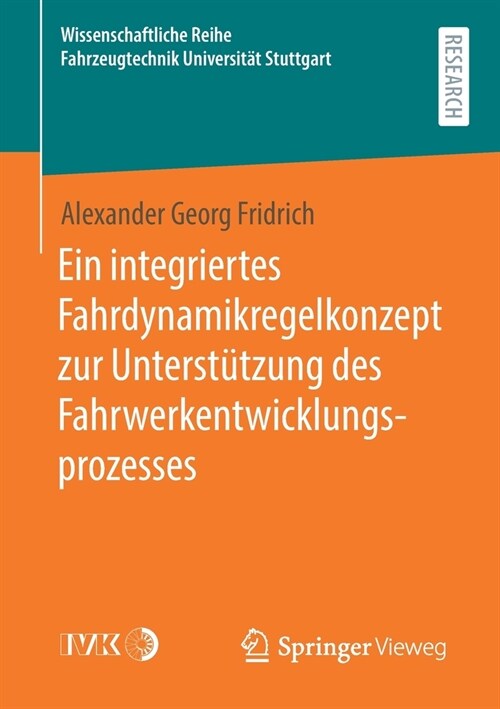 Ein Integriertes Fahrdynamikregelkonzept Zur Unterst?zung Des Fahrwerkentwicklungsprozesses (Paperback, 1. Aufl. 2020)