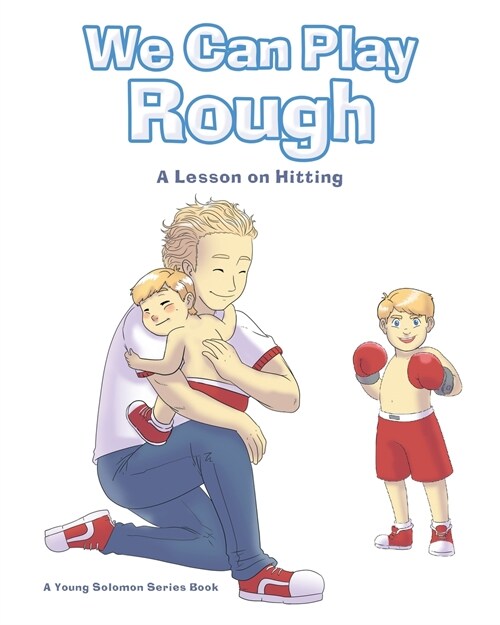 We Can Play Rough: A Lesson on Hitting (Paperback)