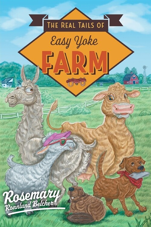 The Real Tails of Easy Yoke Farm (Paperback)